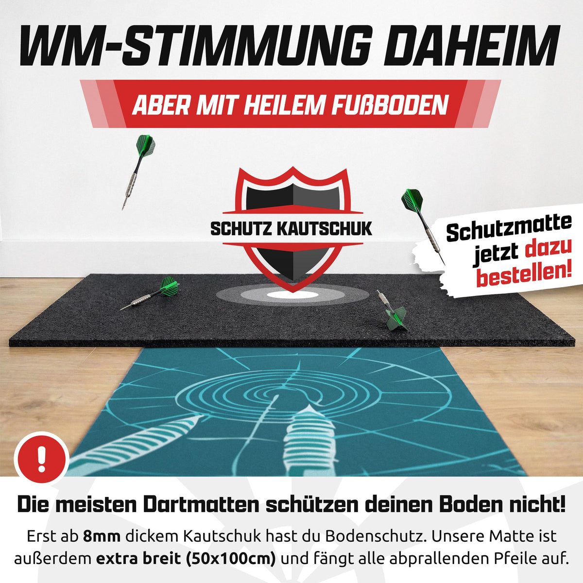 Petrolfarbene Dartmatte vor schwarzer Kautschuk-Schutzmatte mit Dartpfeilen, Text: WM-Stimmung daheim mit heilem Fußboden