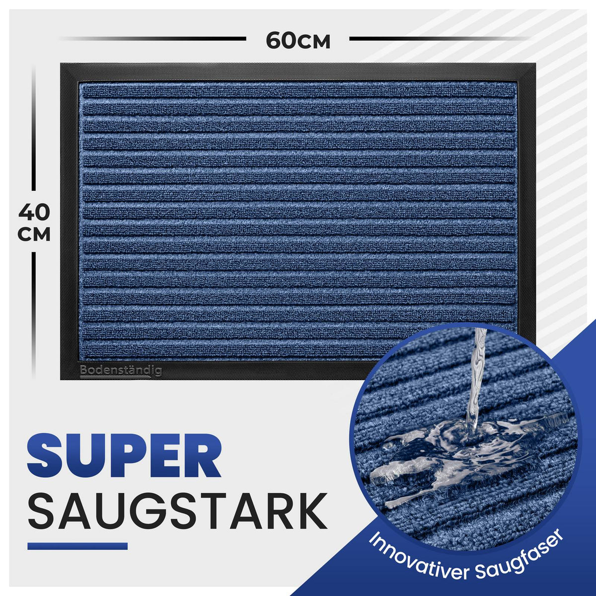 Blaue Fußmatte mit Maßen 60 x 40 cm; Wasser versickert in der Saugfaser, Text: Super saugstark