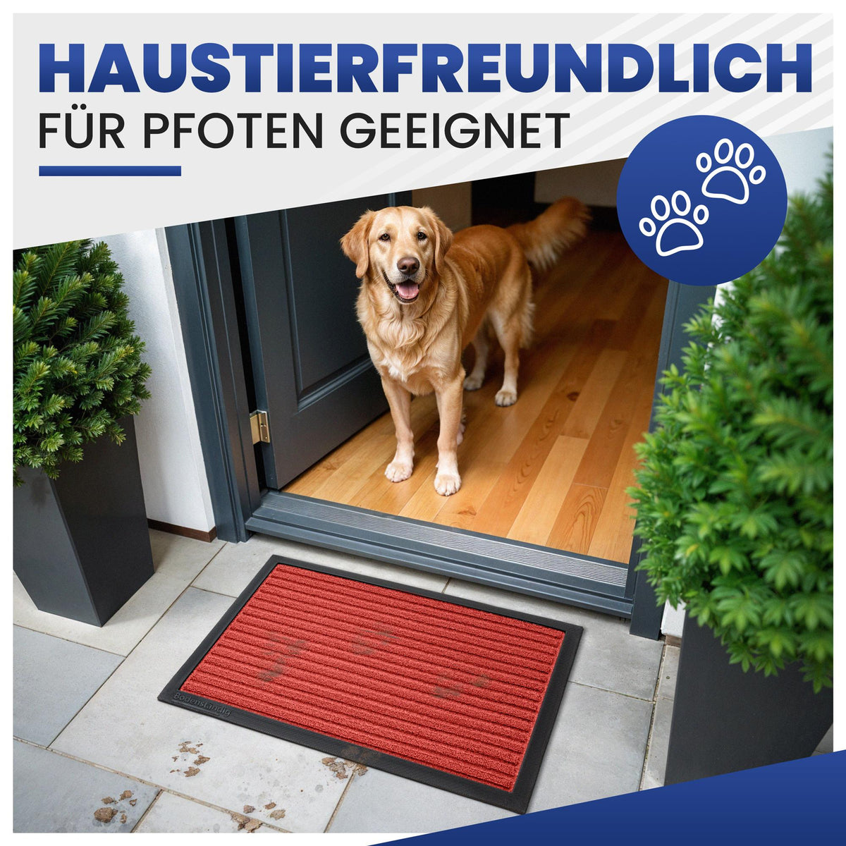 Rote Fußmatte vor einer offenen Tür, dahinter ein Golden Retriever, Text: Haustierfreundlich, für Pfoten geeignet