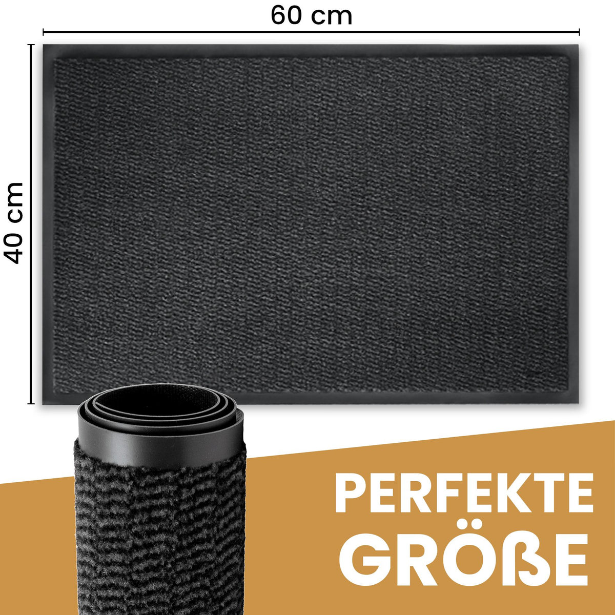 Anthrazitfarbene Fußmatte mit Maßen 40 x 60 cm und aufgerollte Matte, Text: Perfekte Größe