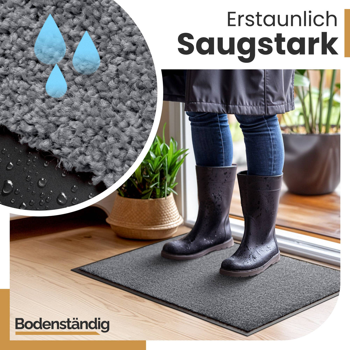 Person in nassen Gummistiefeln steht auf grauer Fußmatte, Nahaufnahme des Flors mit Wassertropfen, Text: Erstaunlich saugstark