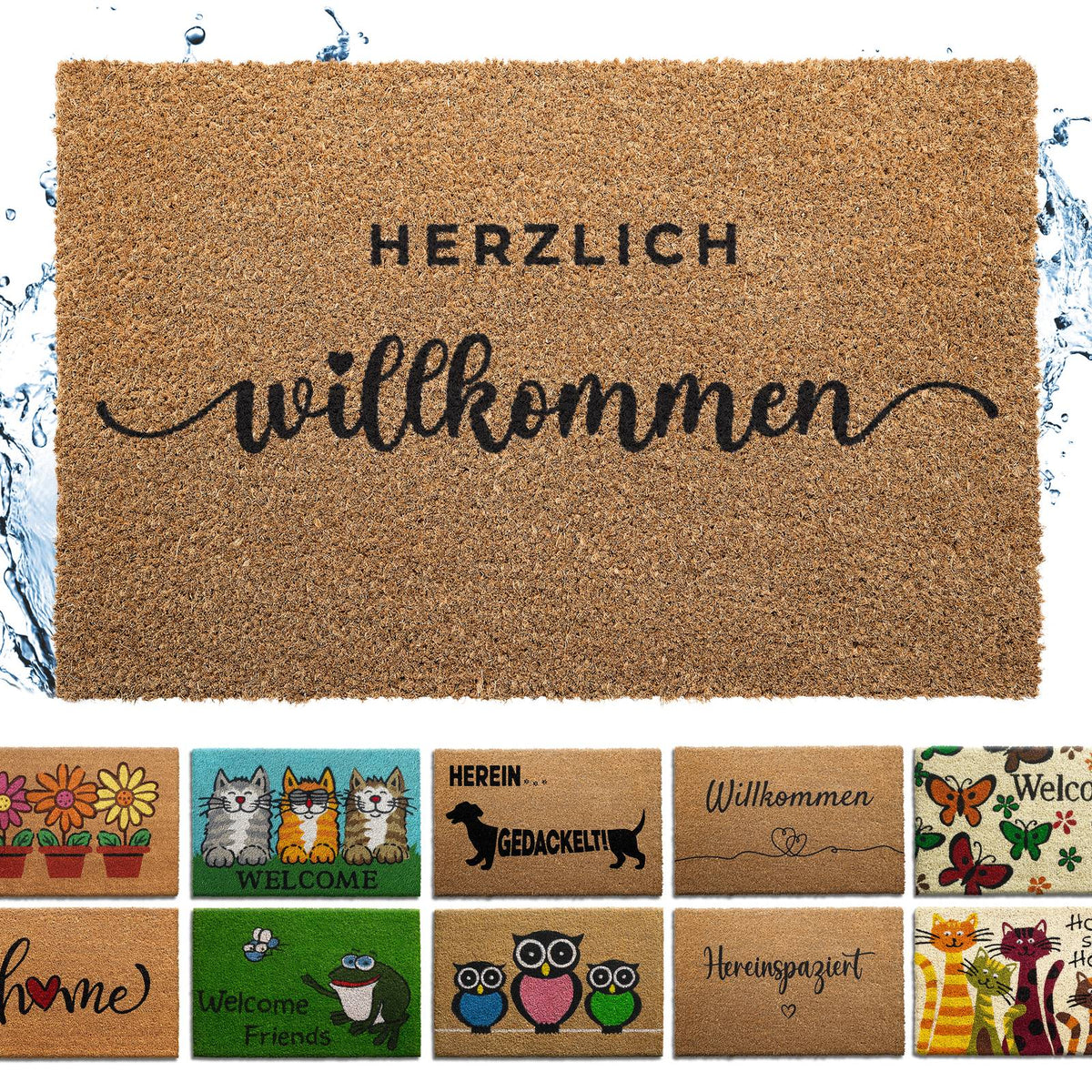 Kokos Fußmatte mit Schriftzug „Herzlich willkommen“, darunter Auswahl weiterer Motive, Wasser spritzt