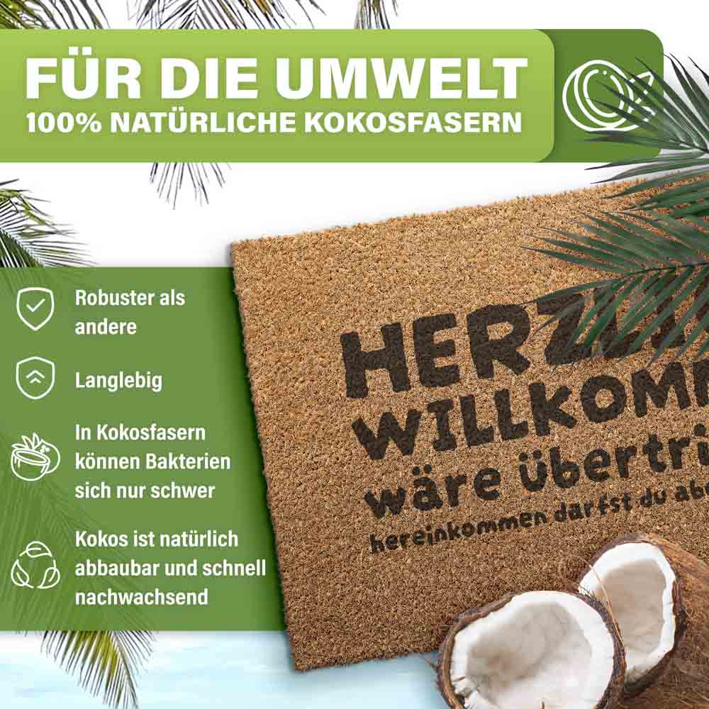 kokos fussmatte herzlich willkommen waere uebertrieben aus natuerlichen kokosfasern robust langlebig umweltfreundlich ideale eingangsmatte