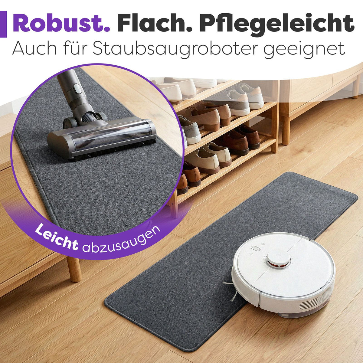 Graue Schuhmatte vor einem Schuhregal, Saugroboter fährt darüber, Staubsauger-Detail, Text: Robust. Flach. Pflegeleicht